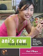 Cover image of "Ani's Raw Food Kitchen..." by Ani Phyo